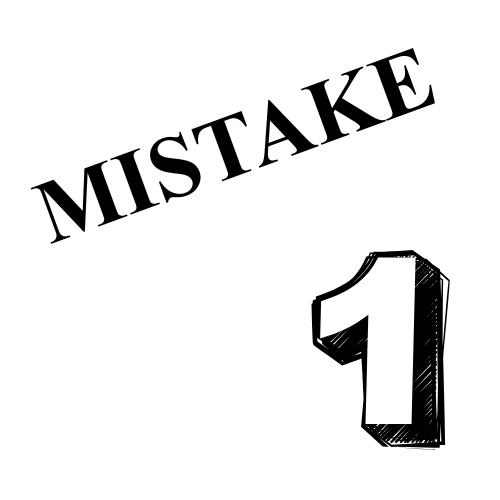 mistake